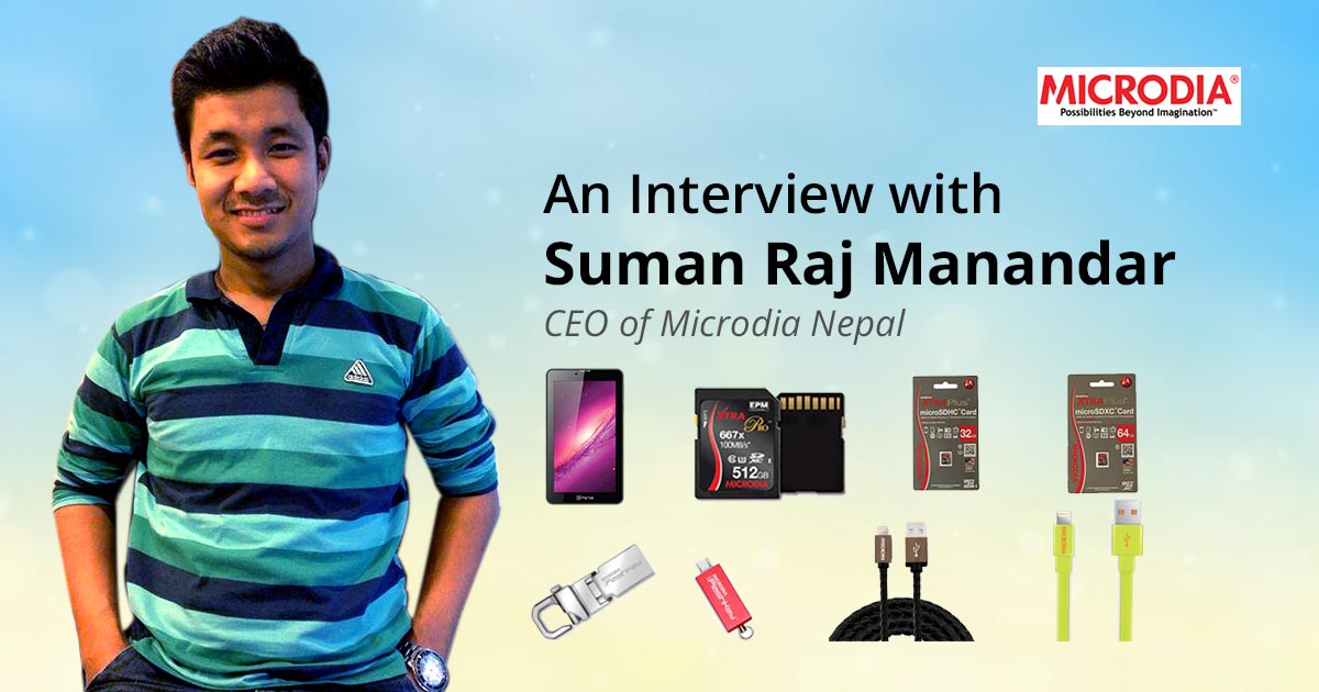 An interview with Suman Raj Manandar, CEO of Microdia Nepal