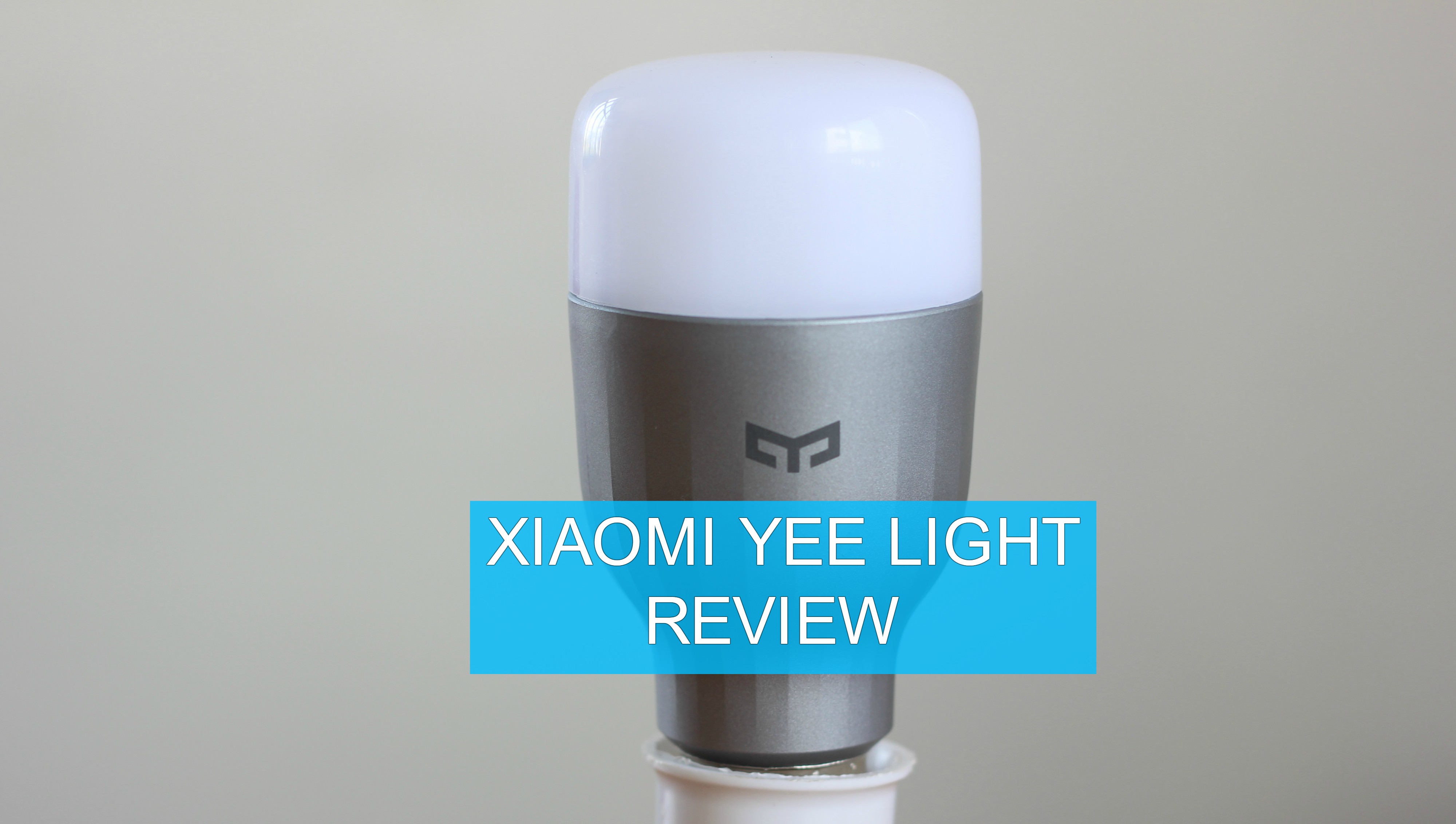 Xiaomi Yeelight Review + Giveaway: A Smart LED Bulb That Won't' Break Your Bank
