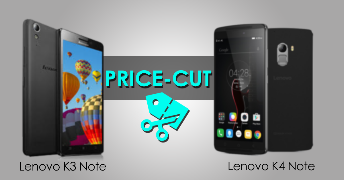Lenovo K3 Note and K4 Note gets price-cut