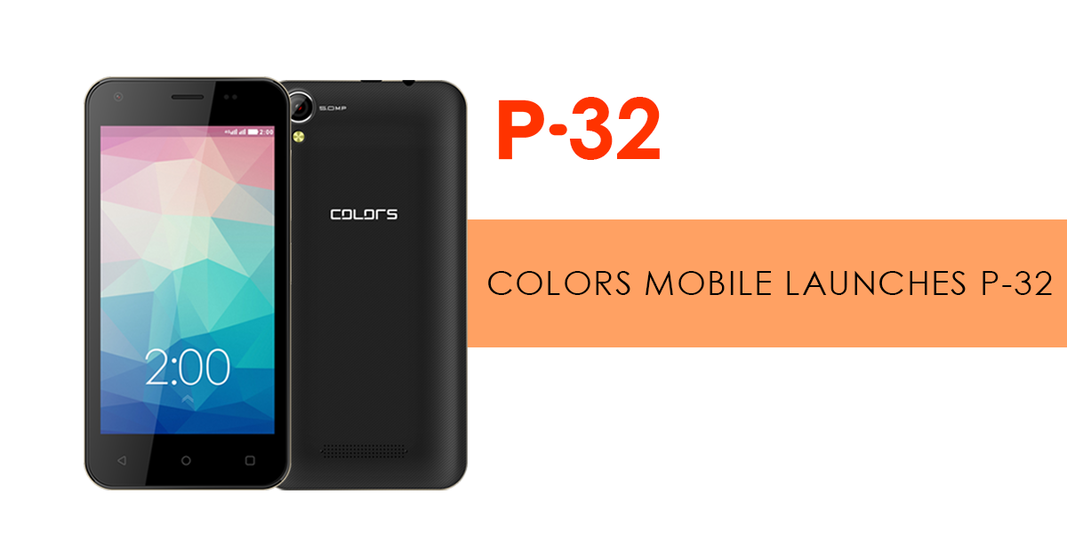 Colors Pride P32 with 1GB RAM Launched for Rs. 6,410