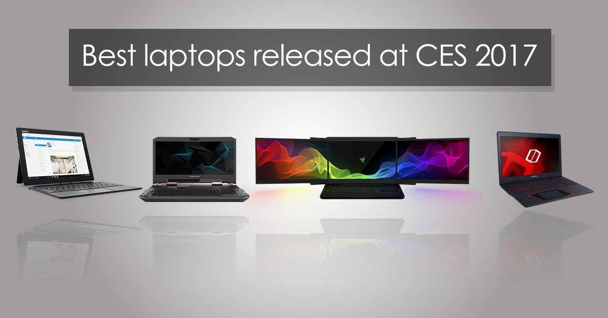 Best of CES: Best laptops released at CES 2017