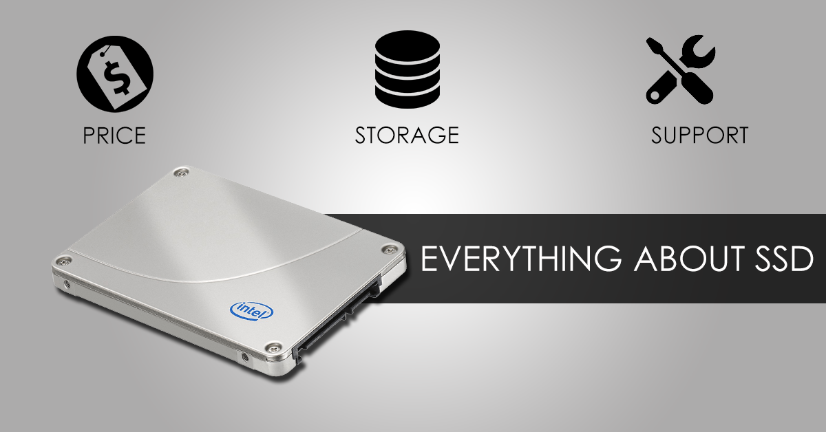 Everything about SSD: Types, Buying Guide, Optimization, Pros and Cons