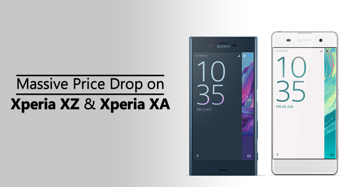 Massive Price Drop on Xperia XZ and Xperia XA