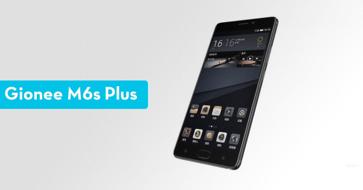 Gionee M6s Plus with 6GB RAM and 6,020 mAh Battery