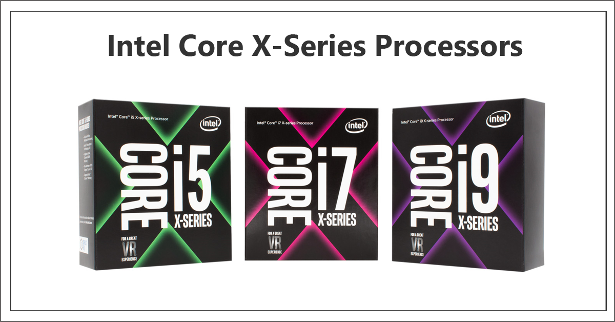 Intel is back | Core X-series processors | 8th generation Core processors