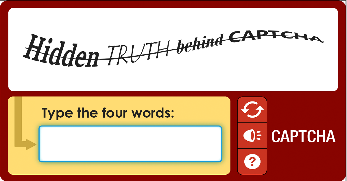 Hidden truth behind the Captcha