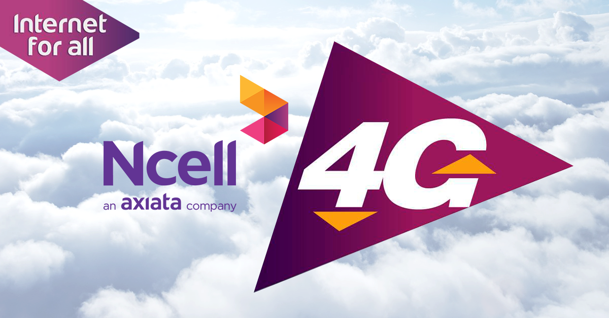 Ncell Launced 4G Service in Kathmandu Valley and Three Other Places