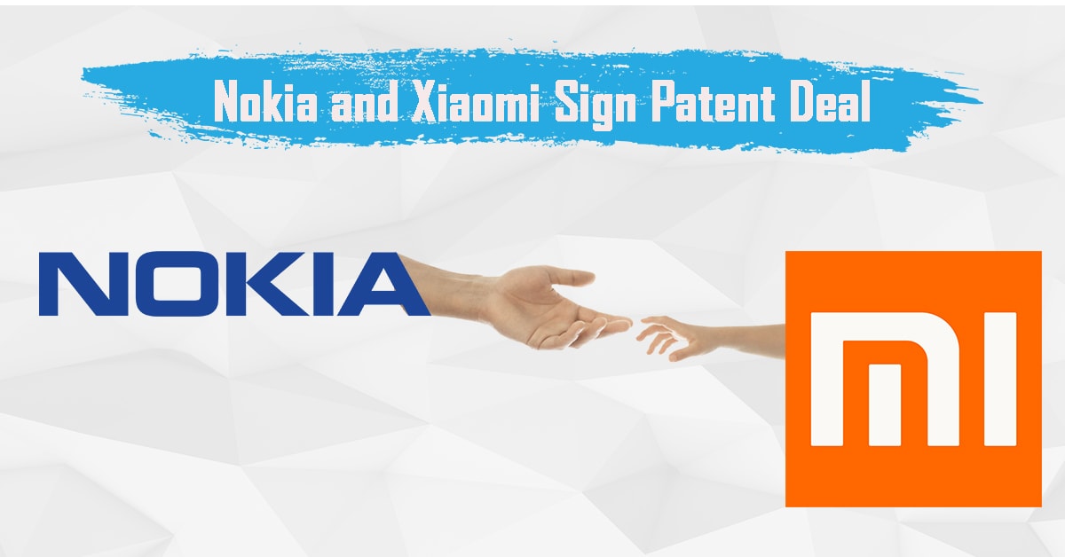 Nokia and Xiaomi Sign Patent Deal