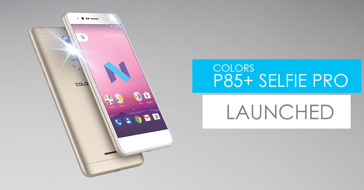 Camera-Centered Colors P85+ Selfie Pro Launched