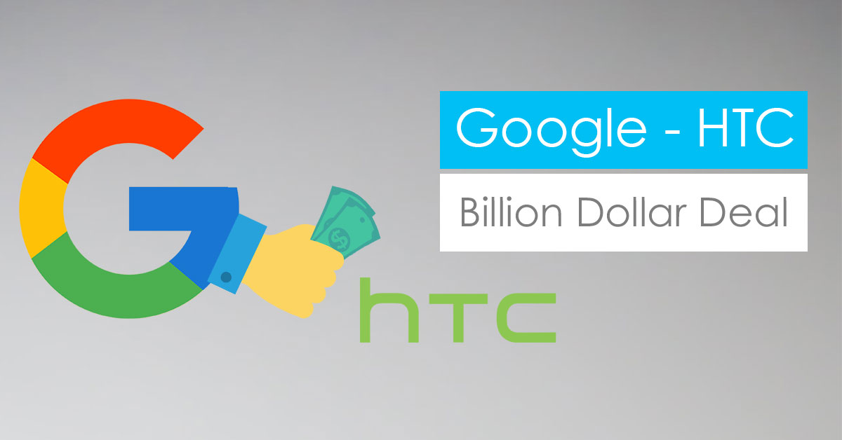 Google Bets Big on Hardware making $1.1 Billion Deal with HTC