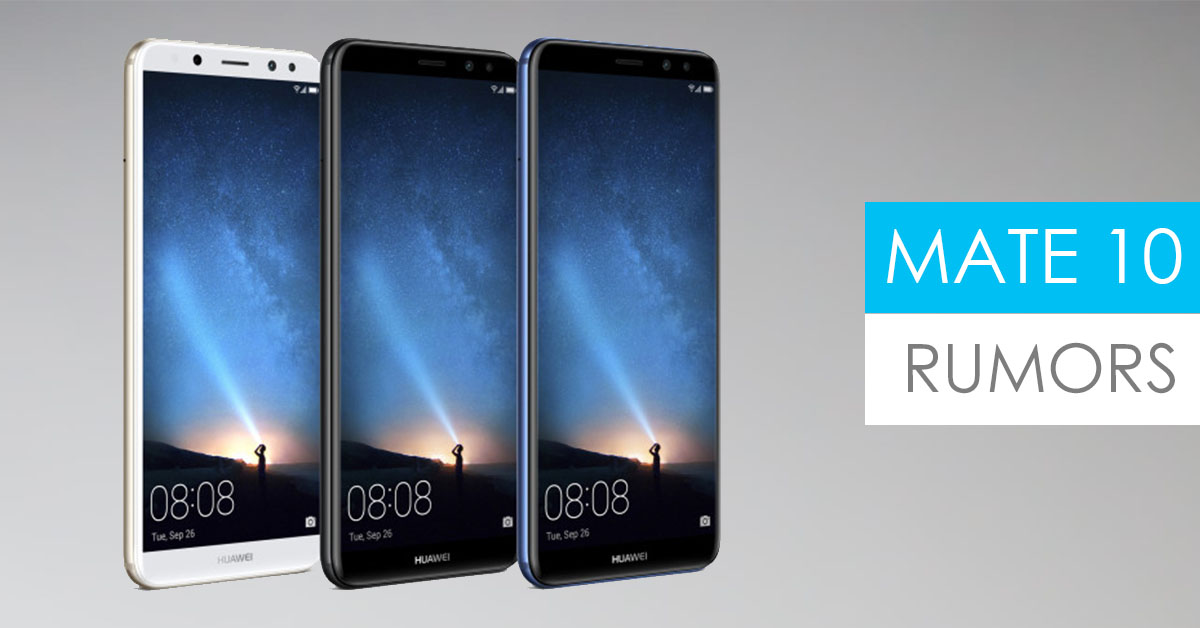 Huawei set to launch three variants of Mate 10 smartphone