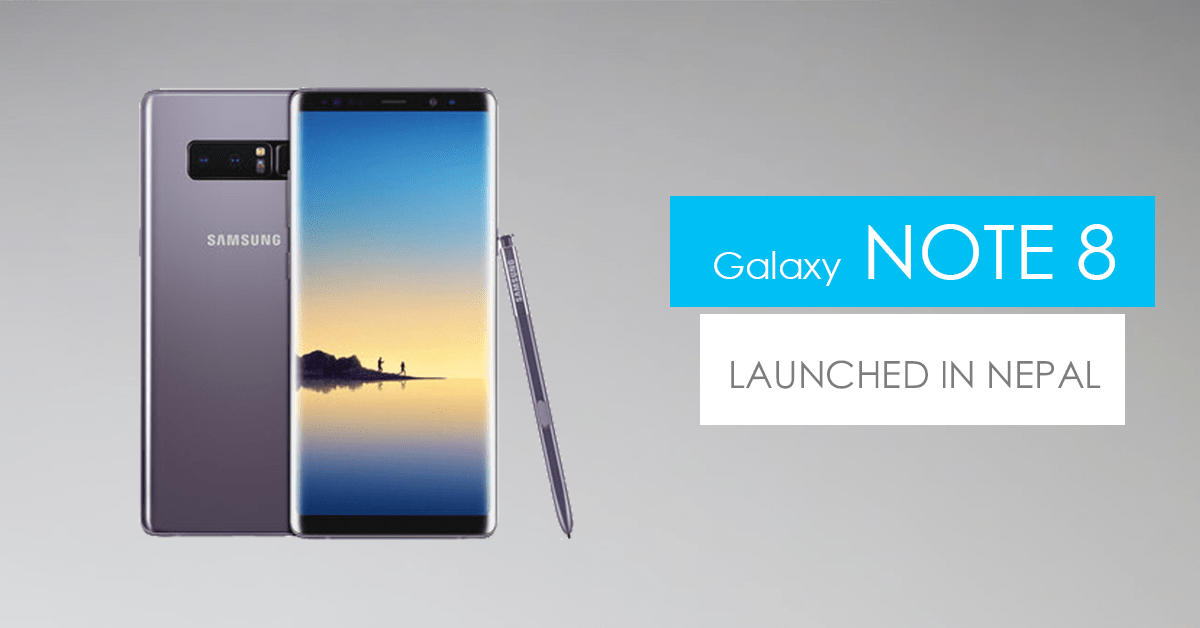 Samsung Galaxy Note 8 launched in Nepal