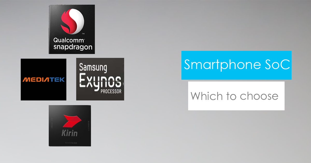 Things to consider while choosing a smartphone SoC
