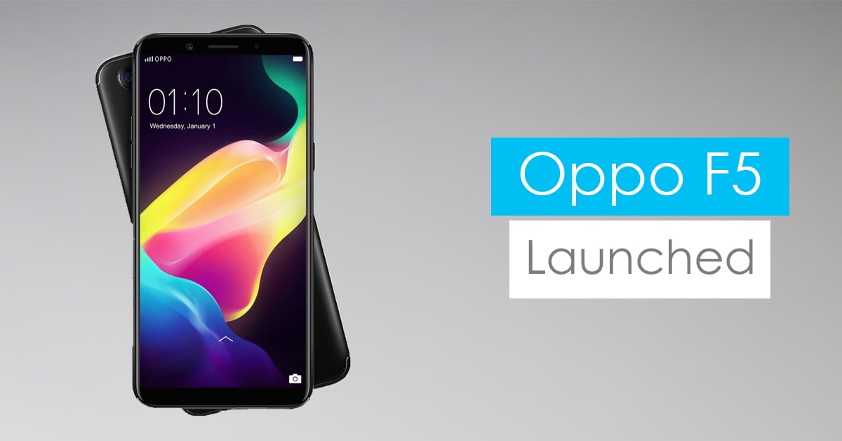 Oppo F5 launched with AI-powered selfie camera and bezel-less display