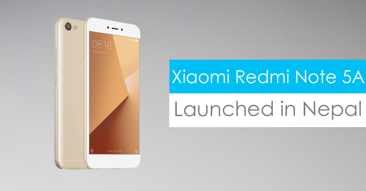 Xiaomi Redmi Note 5A launched in Nepal