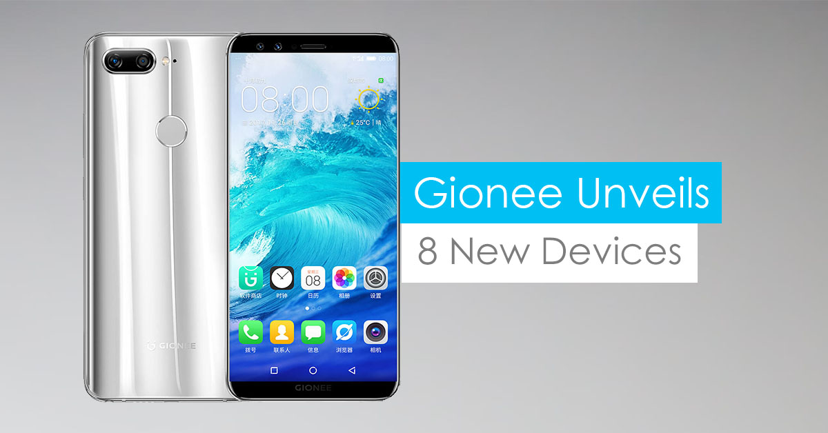 Gionee Unveils Eight new Smartphones with FullView Display!