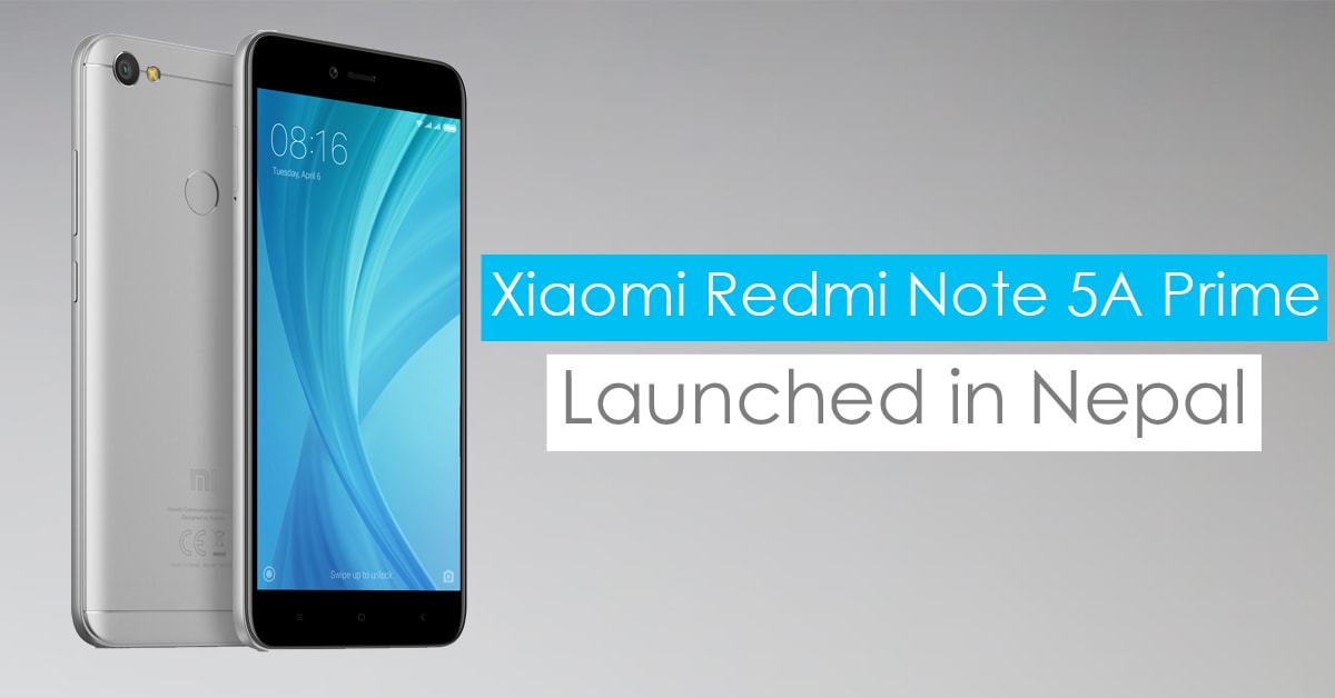 Xiaomi Redmi Note 5A Prime launched in Nepal