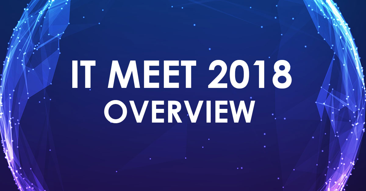 IT Meet 2018 Overview