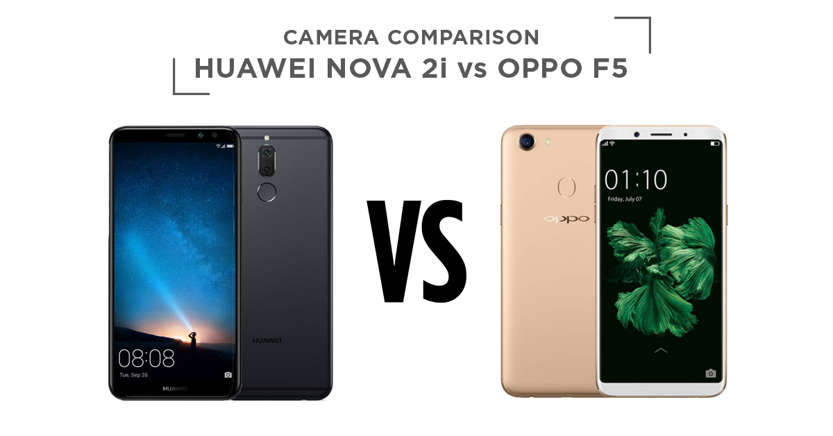 Huawei Nova 2i vs Oppo F5 Camera Comparison: Quad cameras vs Selfie Expert