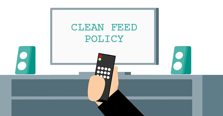 Everything you need to know about the Clean Feed Policy