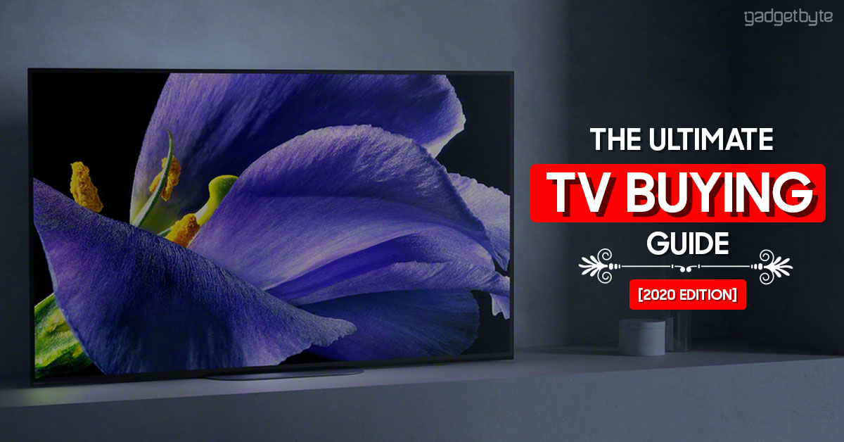 Here's everything you need to know before buying a TV in 2020!