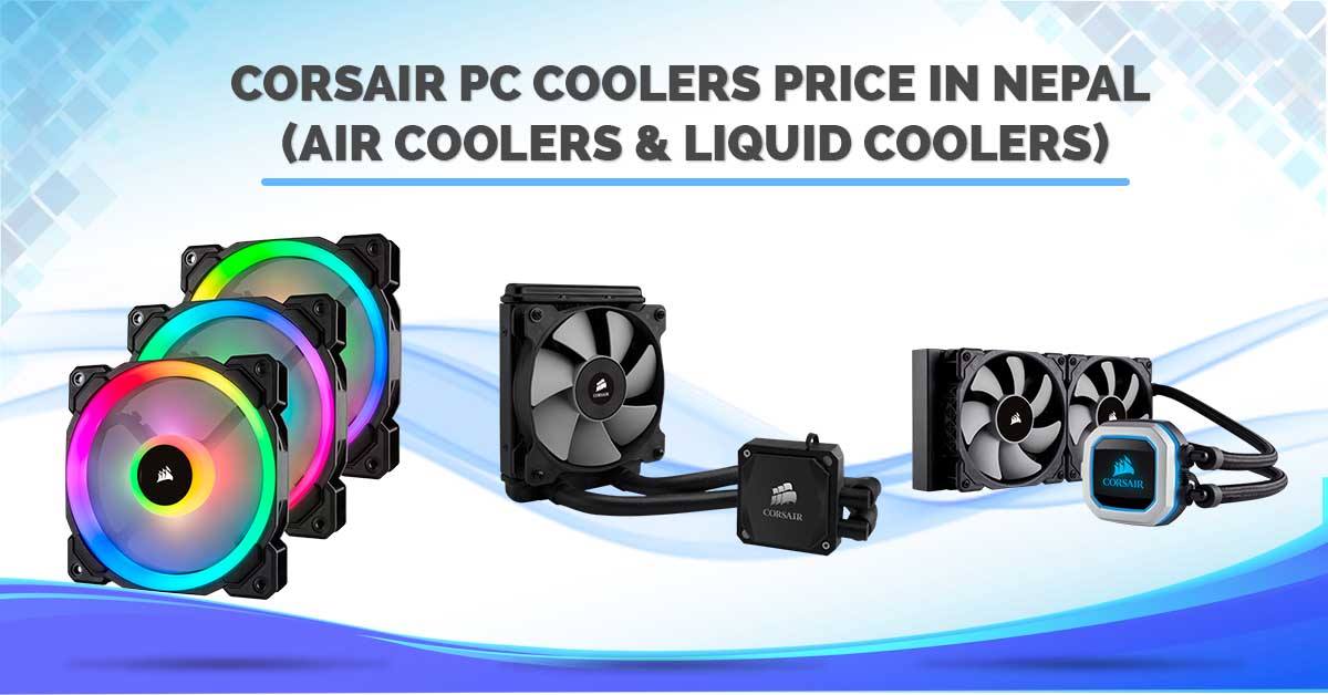 Corsair PC Coolers Price in Nepal [Updated 2020]