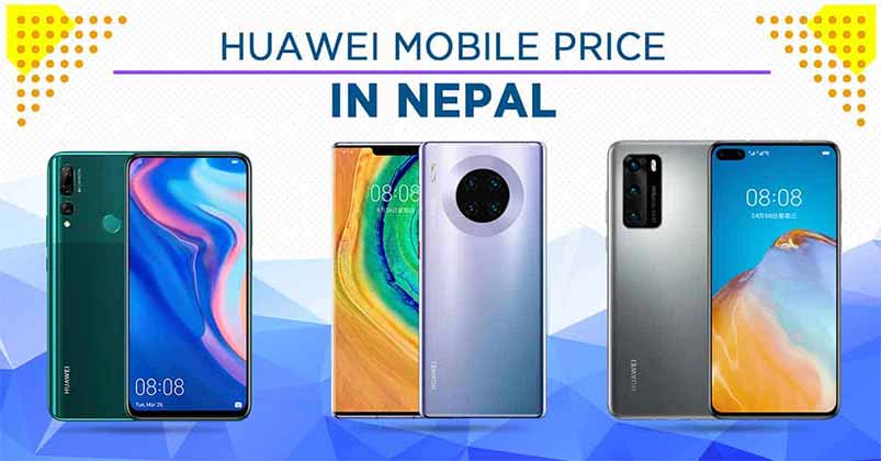 Huawei Mobile Price in Nepal [Updated]