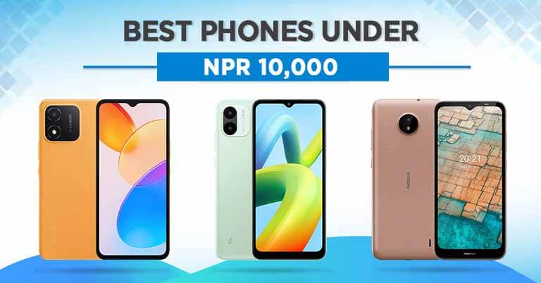 Best Mobile Phones Under Rs. 10,000 in Nepal [Updated 2025]