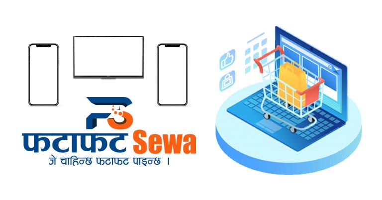 FataFat Sewa: An e-commerce platform with exciting provisions on mobiles & gadgets