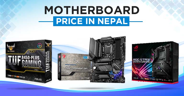 Motherboard Price in Nepal [Updated]: Intel and AMD