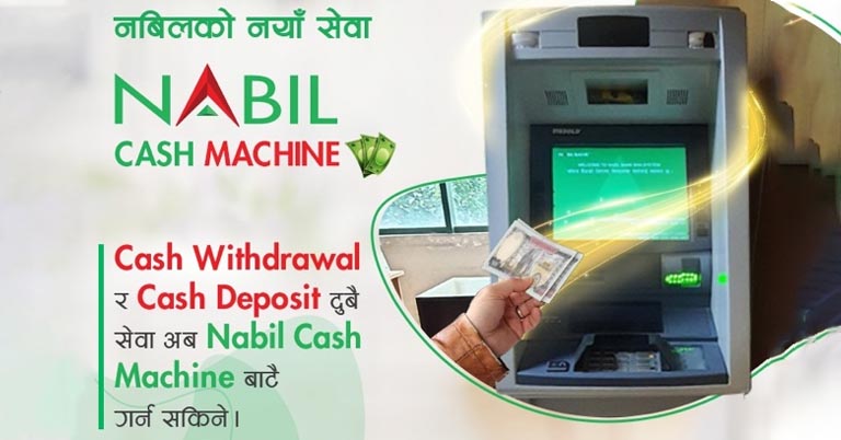 Nabil Bank's Cash Machine lets you deposit money to your account via an ATM
