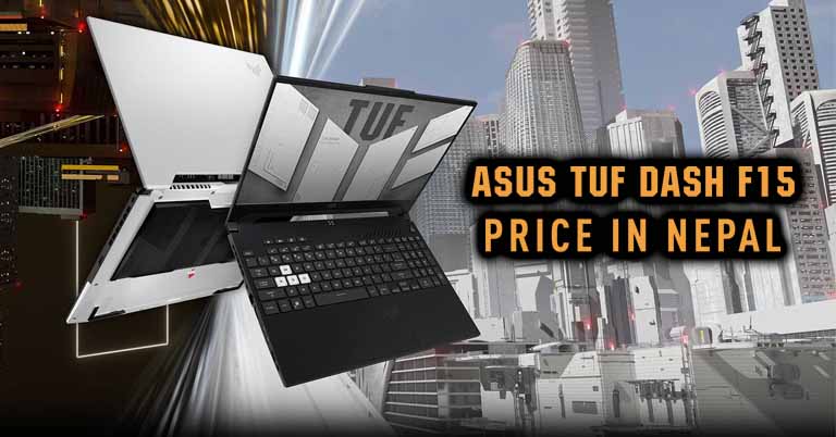 Asus TUF Dash F15 (2022) Price in Nepal [Updated]