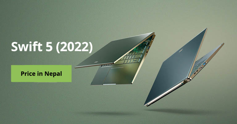Acer Swift 5 (2022) Price in Nepal [Updated]