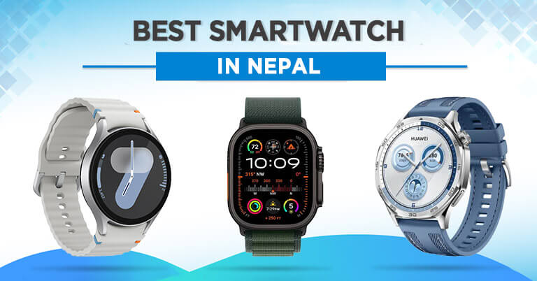 Best Smartwatch To Buy in Nepal [Updated 2025]