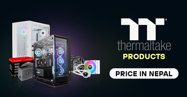 Thermaltake products OFFICIALLY launched in Nepal