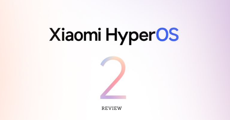 HyperOS 2.0 review: What's changed and what's gotten better?