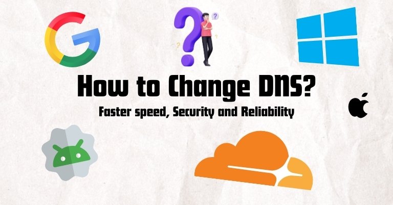 How to change DNS server for faster speed, and better privacy and security