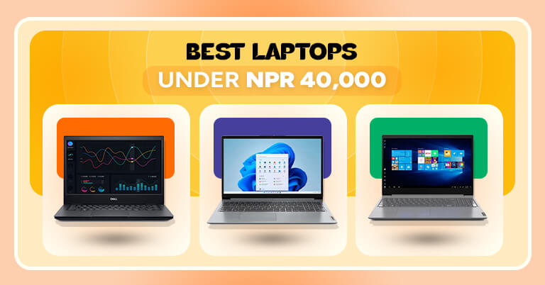 Best Budget Laptops in Nepal under 40,000 [Updated]