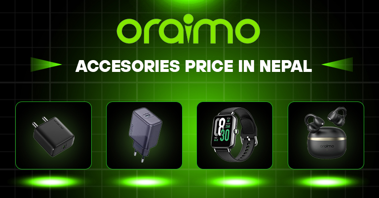 Oraimo Accessories launched in Nepal with chargers, TWS and smartwatches