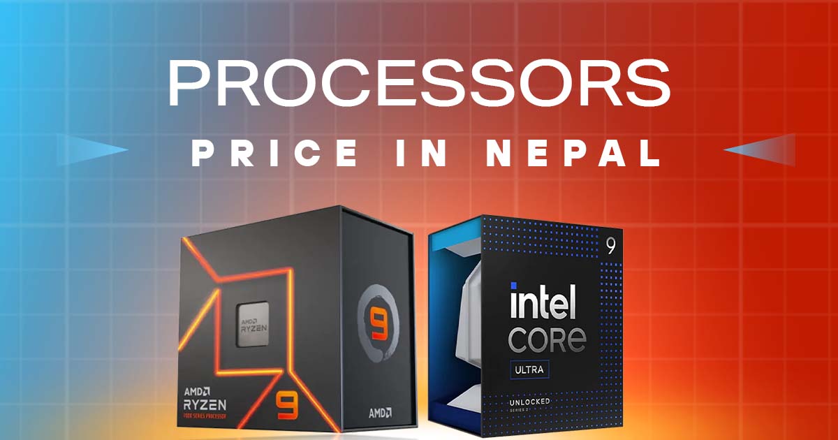 Processor (CPU) Price in Nepal [2026 Updated]: Intel, AMD Desktop CPUs