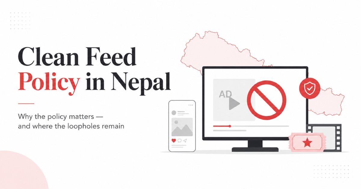 Why Nepal’s Clean Feed Policy Needs a Serious Reboot